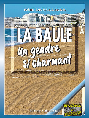 cover image of La baule , un gendre si charmant